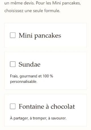 Interface réelle de sélection : mini pancakes, sundae et fontaine à chocolat